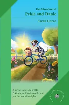The Adventures of Pekie and Danie, Paperback/Sarah Horne