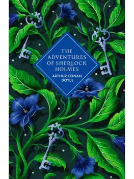 The Adventures of Sherlock Holmes, Hardback/Arthur Conan Doyle