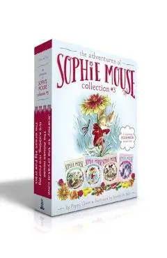 The Adventures of Sophie Mouse Collection #3 (Boxed Set): The Great Big Paw Print; It's Raining, It's Pouring; The Mouse House; Journey to the Crystal - Poppy Green