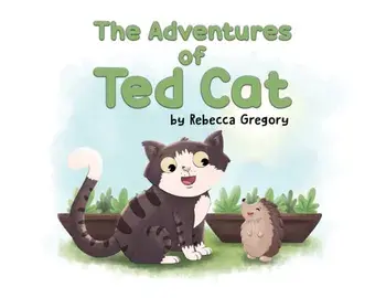 The Adventures of Ted Cat, Paperback/Rebecca Gregory