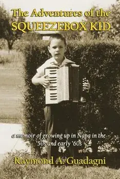 The Adventures of the Squeezebox Kid, Paperback/Ramond a. Guadagni