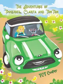 The Adventures of Tinkerbell, Clarita and TomTom, Hardback/***