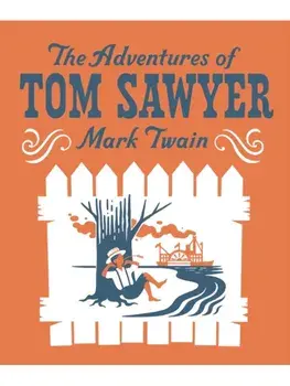 The Adventures of Tom Sawyer, Hardback/Mark Twain