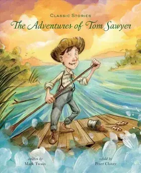 The Adventures of Tom Sawyer, Hardcover/Mark Twain