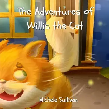 The Adventures of Willis the Cat, Paperback/Michele Sullivan