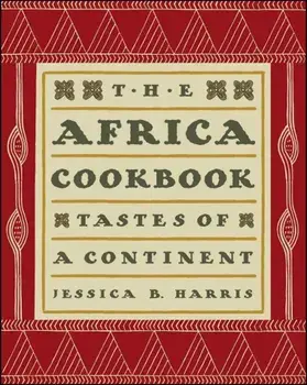 The Africa Cookbook: Tastes of a Continent, Paperback/Jessica B. Harris