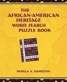 The African-American Heritage Word Search Puzzle Book, Paperback/Pamela A. Hamilton