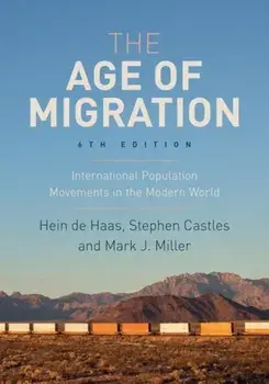 The Age of Migration: International Population Movements in the Modern World, Paperback/Hein de Haas