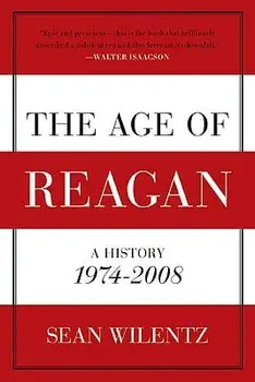 The Age of Reagan, Paperback/Sean Wilentz