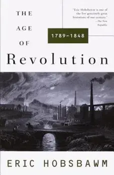 The Age of Revolution: 1749-1848, Paperback/Eric Hobsbawm