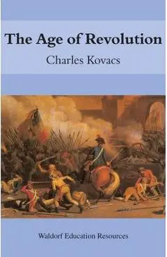 The Age of Revolution - Charles Kovacs