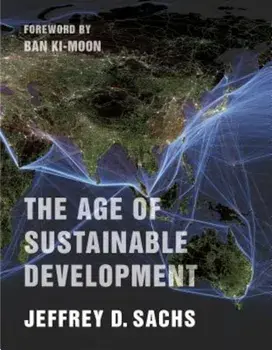 The Age of Sustainable Development, Paperback/Jeffrey D. Sachs