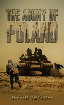 The Agony of Poland, Paperback/David Tetlow