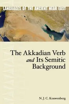 The Akkadian Verb and Its Semitic Background, Hardcover/N. Kouwenberg