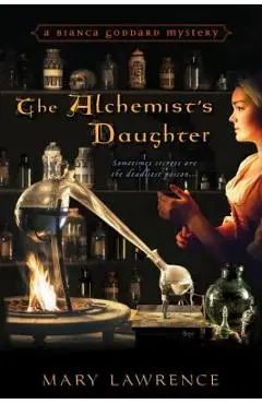 The Alchemist's Daughter - Mary Lawrence