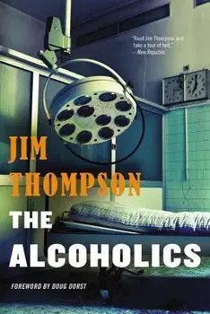 The Alcoholics, Paperback/Jim Thompson