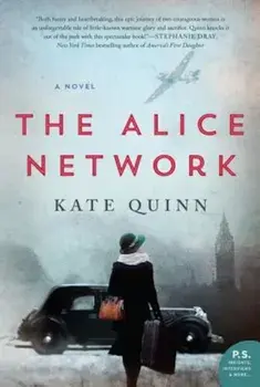 The Alice Network, Hardcover/Kate Quinn