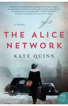 The Alice Network - Kate Quinn