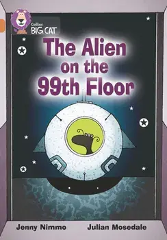 The Alien on the 99th Floor. Band 12/Copper, Paperback/Jenny Nimmo