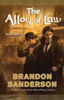 The Alloy of Law, Hardcover/Brandon Sanderson