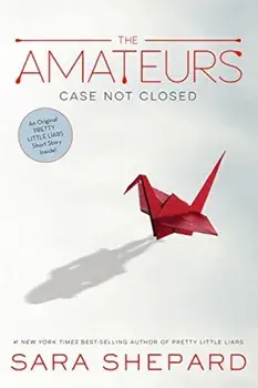 The Amateurs, Book 1 the Amateurs, Paperback/Sara Shepard