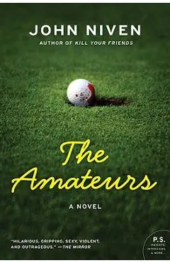 The Amateurs - John Niven