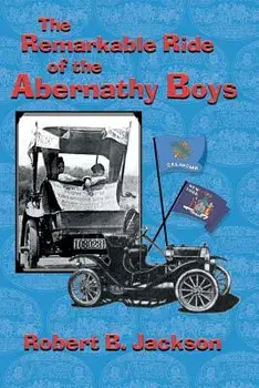 The Amazing Ride of the Abernathy Boys, Paperback/Robert B. Jackson