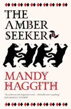 The Amber Seeker/Mandy Haggith
