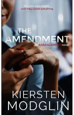 The Amendment - Kiersten Modglin