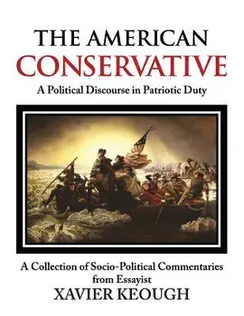 The American Conservative, Paperback/Xavier a. Keough