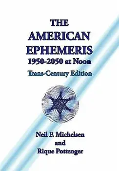 The American Ephemeris 1950-2050 at Noon, Paperback/Neil F. Michelsen