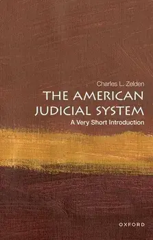 The American Judicial System: A Very Short Introduction, Paperback/***