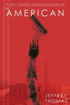 The American, Paperback/Jeffrey Thomas