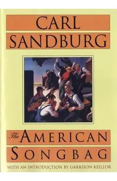 The American Songbag - Carl Sandburg