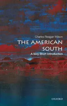 The American South: A Very Short Introduction, Paperback/Charles Reagan Wilson