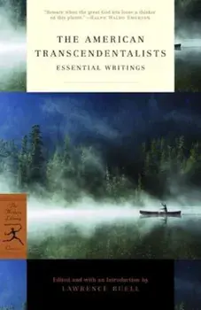 The American Transcendentalists: Essential Writings, Paperback/Lawrence Buell