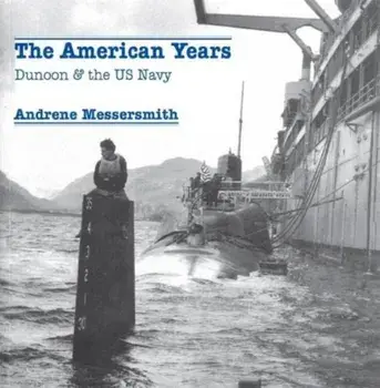 The American Years. Dunoon & the US Navy, Paperback/Andrene Messersmith