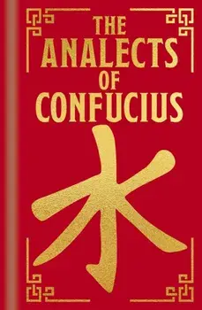 The Analects of Confucius, Hardback/Confucius