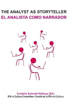 The Analyst as Storyteller / El Analista Como Narrador, Paperback/Cordelia Schmidt-Hellerau