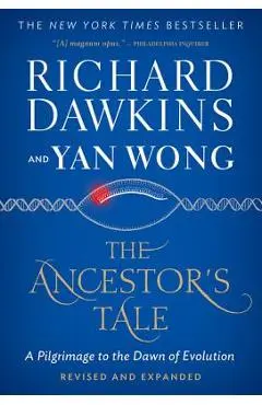 The Ancestor's Tale: A Pilgrimage to the Dawn of Evolution - Richard Dawkins