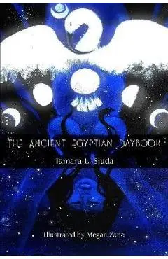 The Ancient Egyptian Daybook (PB) - Tamara L. Siuda
