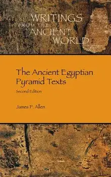 The Ancient Egyptian Pyramid Texts, Hardcover/James P. Allen