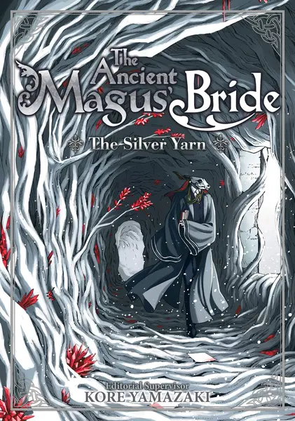 The Ancient Magus' Bride: The Silver Yarn | Kore Yamazaki