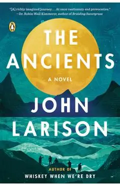 The Ancients - John Larison
