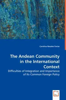 The Andean Community in the International Context, Paperback/Carolina Rosales Farias
