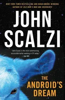 The Android's Dream, Paperback/John Scalzi