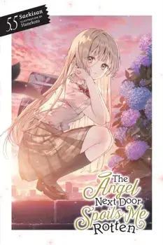 The Angel Next Door Spoils Me Rotten, Vol. 5.5 (Light Novel), Paperback/Saekisan