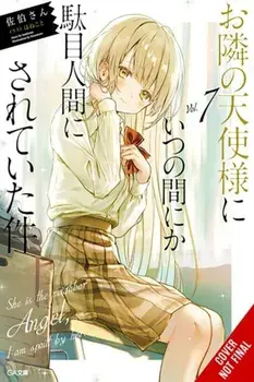 The Angel Next Door Spoils Me Rotten, Vol. 7 (light novel), Paperback/Saekisan