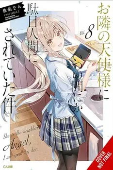 The Angel Next Door Spoils Me Rotten, Vol. 8 (light novel), Paperback/Saekisan Saekisan