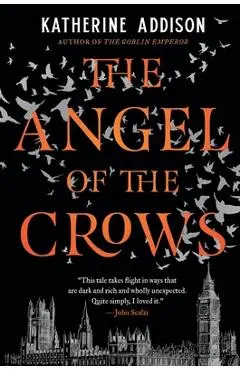 The Angel of the Crows - Katherine Addison